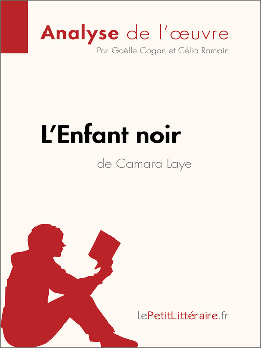 Title details for L'Enfant noir de Camara Laye (Analyse de l'oeuvre) by lePetitLitteraire - Wait list